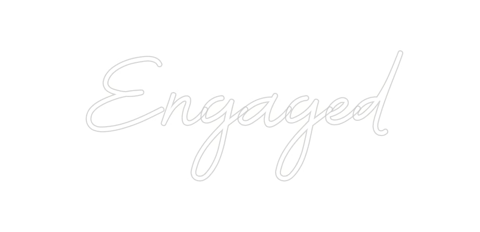 Custom Neon: Engaged
