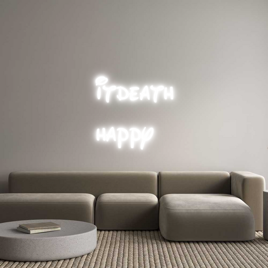Custom Neon: itdeath
happ...