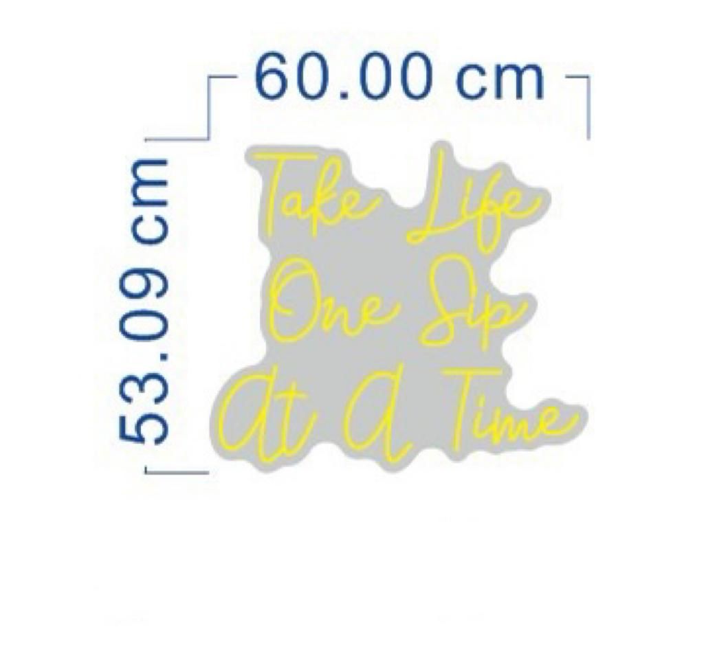 TSBX, Take Life One Sip at a Time Neon Sign - Colour Changing