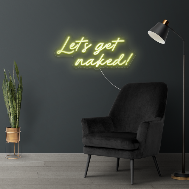 Lets get naked! LED Neon Sign