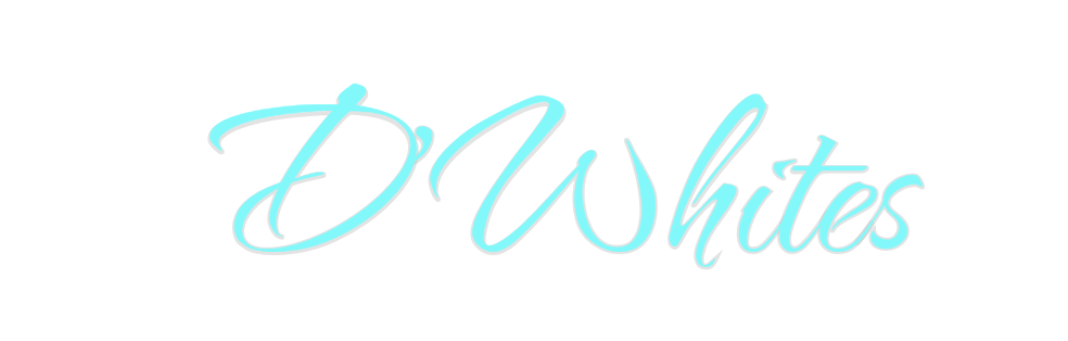Custom Neon: D'Whites