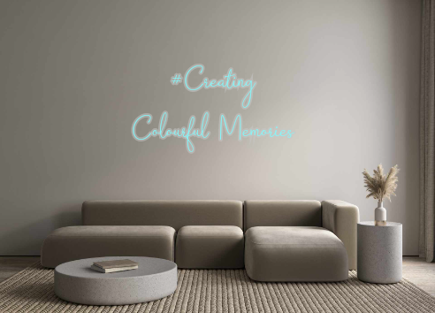 Custom Neon: #Creating
Co...