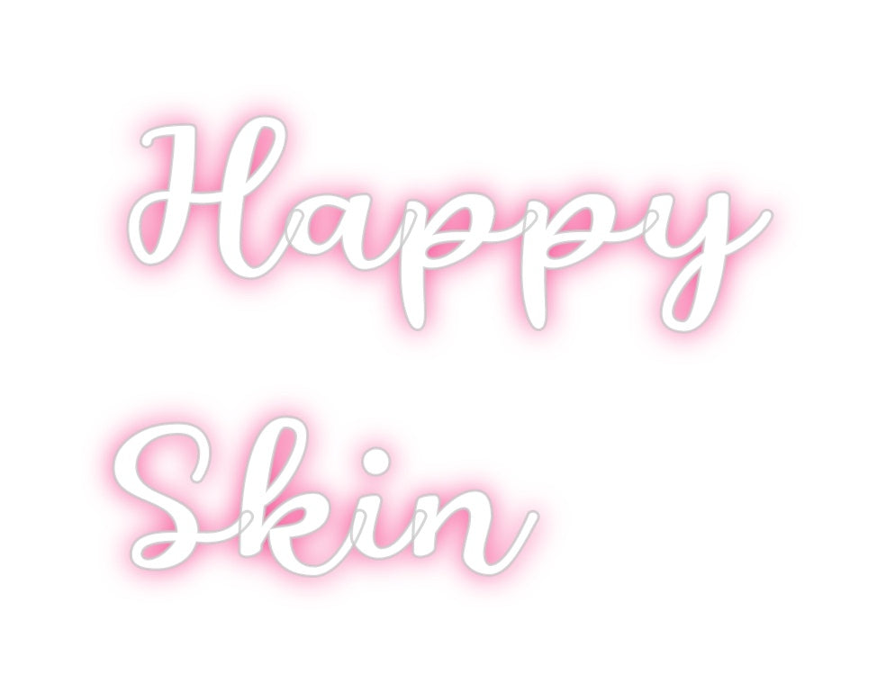 Custom Neon: Happy
Skin