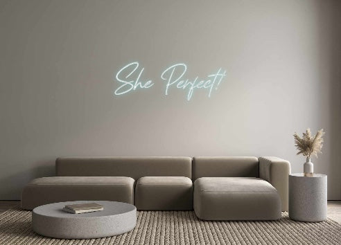 Custom Neon: She Perfect!