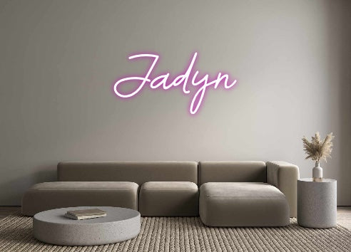 Custom Neon: Jadyn