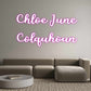 Custom Neon: Chloe June
C...