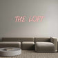 Custom Neon: THE LOFT