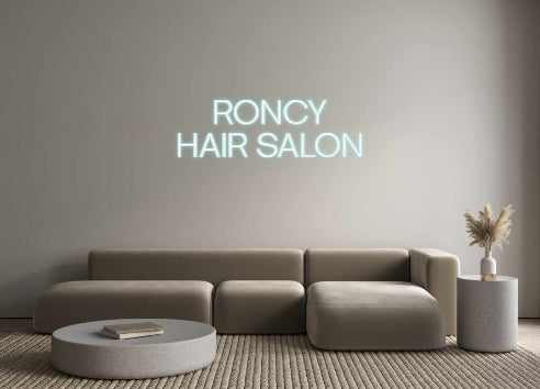 Custom Neon: RONCY
HAIR S...