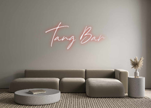 Custom Neon: Tang Bar