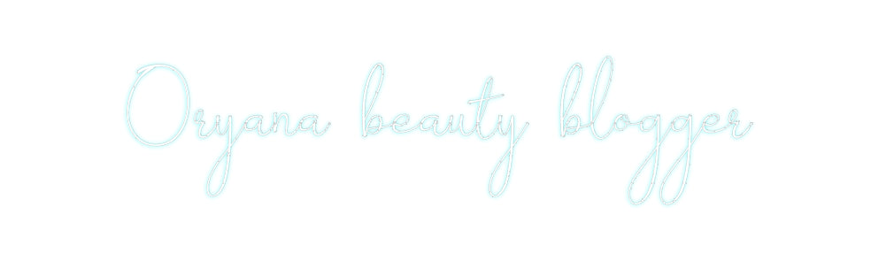 Custom Neon: Oryana beauty...