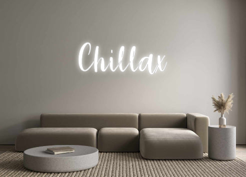 Custom Neon: Chillax