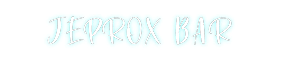 Custom Neon: JEPROX BAR