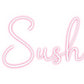 Custom Neon: Sush