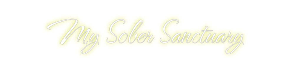 Custom Neon: My Sober Sanc...