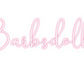 Custom Neon: Barbsdollz