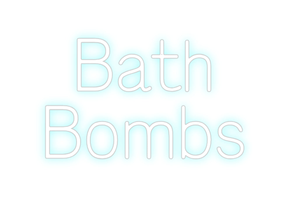 Custom Neon: Bath 
Bombs