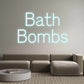 Custom Neon: Bath 
Bombs