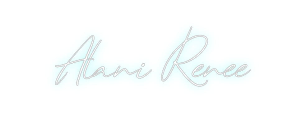 Custom Neon: Alani Renee