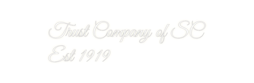 Custom Neon: Trust Company...