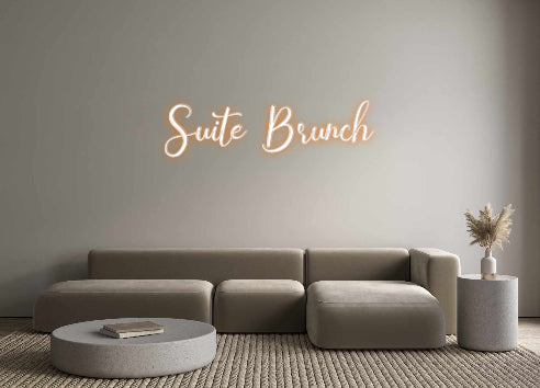 Custom Neon: Suite Brunch