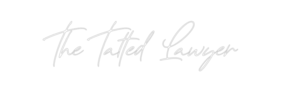 Custom Neon: The Tatted La...