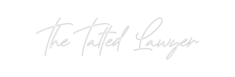 Custom Neon: The Tatted La...