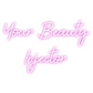 Custom Neon: Your Beauty
I...