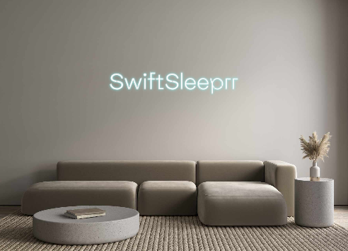 Custom Neon: SwiftSleeprr