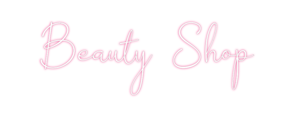 Custom Neon: Beauty Shop