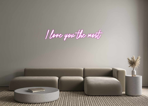 Custom Neon: I love you th...