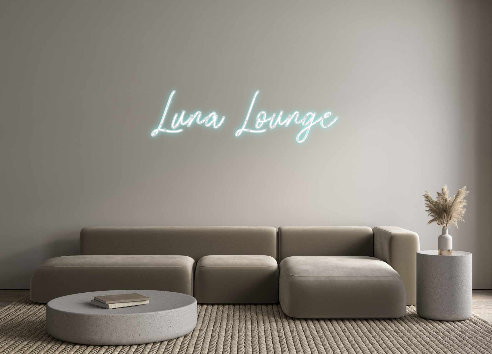 Custom Neon: Luna Lounge