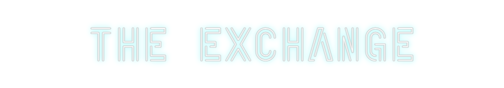 Custom Neon: The Exchange