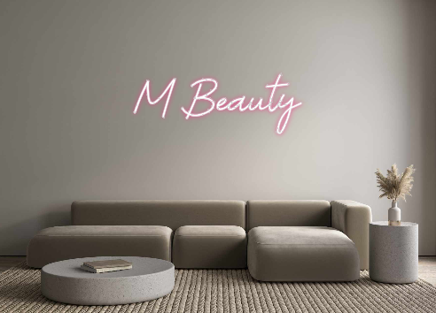 Custom Neon: M Beauty