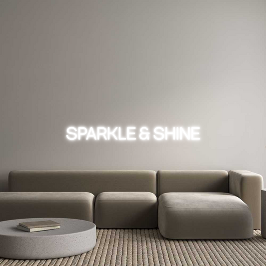 Custom Neon: SPARKLE & SHINE