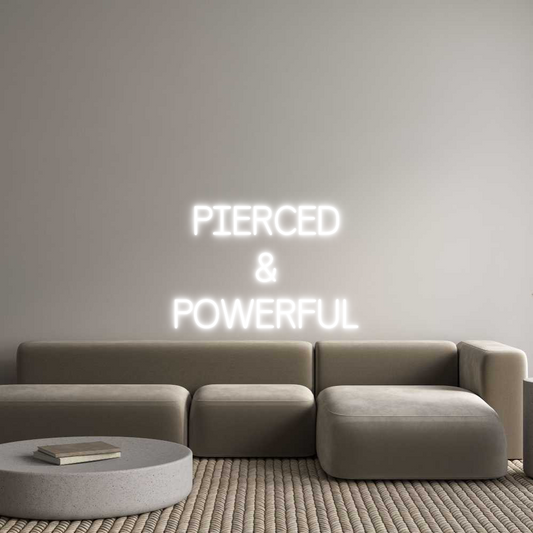 Custom Neon: PIERCED
&
P...