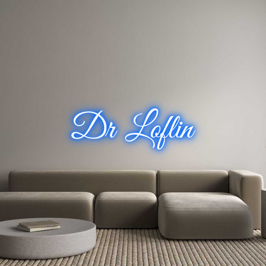 Custom Neon: Dr Loflin