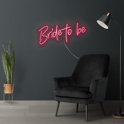Bride to be LED Neon Sign