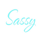 Custom Neon: Sassy