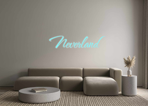 Custom Neon: Neverland