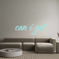 Custom Neon: can i get