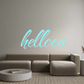 Custom Neon: helloou