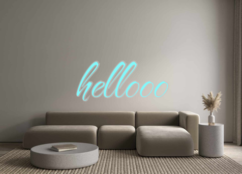 Custom Neon: hellooo