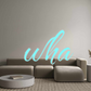 Custom Neon: wha