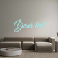 Custom Neon: Your text