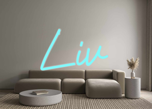 Custom Neon: Liv