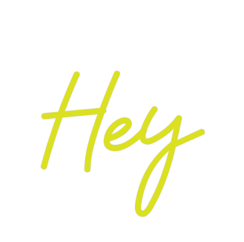 Custom Neon: Hey