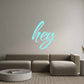 Custom Neon: hey