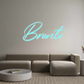 Custom Neon: Bronto