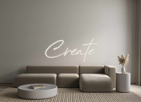 Custom Neon: Create