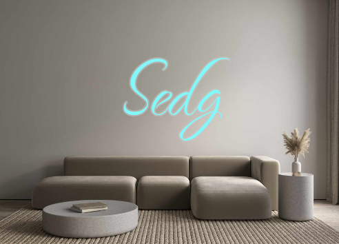 Custom Neon: Sedg